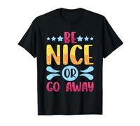 Sarcástico Sé Agradable o Vete Sarcasmo Bondad Camiseta