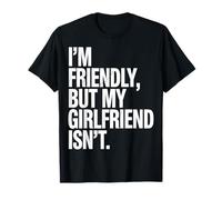 Sarcástico Soy Amistoso Pero Mi Novia No Es Humor Camiseta