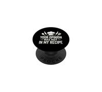 Sarcástico Tu Opinión No Fue Mi Receta Diciendo PopSockets PopGrip Adhesivo