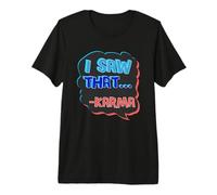 Sarcástico Vi Ese Karma Sarcasmo Camiseta Premium