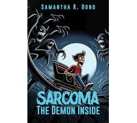 SARCOMA: The Demon Inside