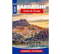 Sardaigne Guide de voyage 2026: Découvrez des plages aux eaux cristallines, des villages côtiers, des ruines antiques, la cuisine locale et des conseils pratiques pour votre escapade en Italie.