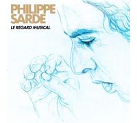 Sarde, Philippe - Le Regard Musical [Vinilo]