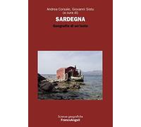 Sardegna. Geografie di un'isola (Scienze geografiche)