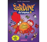 Sardine de l'espace - Tome 4 - Le Remonte-kiki