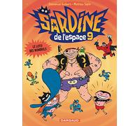 Sardine de l'espace - Tome 9 - Le Loto des nombrils (Sardine de l'espace, 9)