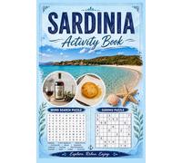 Sardinia Activity Book: Sardinia Puzzle Book for Adults & Teens: Word Search & Sudoku Inspired by Italy’s Beautiful Island - Relaxing Travel-Themed Brain Games