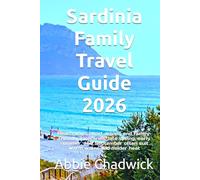 Sardinia Family Travel Guide 2026: Beach days, short drives, and family-friendly itineraries; late spring, early summer, and September often suit warm water and milder heat