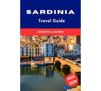 Sardinia Travel Guide 2025-2026: Discover Hidden Beaches, Local Culture, and Top Attractions for Your Perfect Italian Island Adventure