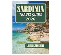SARDINIA TRAVEL GUIDE 2026
