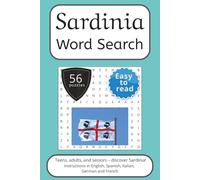 Sardinia Word Search Puzzle Book: Words Search With Easy To Read Print about Sardinia, Italy, Travel and More | 6x9 inches, 112 pages | 56 puzzles. ... and German. (Italian Regions Word Search)
