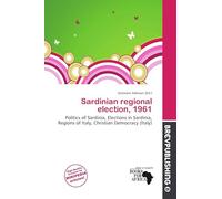 Sardinian regional election, 1961: Politics of Sardinia, Elections in Sardinia, Regions of Italy, Christian Democracy (Italy)