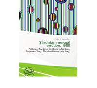 Sardinian regional election, 1969: Politics of Sardinia, Elections in Sardinia, Regions of Italy, Christian Democracy (Italy)