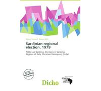 Sardinian regional election, 1979: Politics of Sardinia, Elections in Sardinia, Regions of Italy, Christian Democracy (Italy)