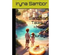 Sardinian Tales of Magic and Courage: The Lucky Horseshoe and Other Magical Tales