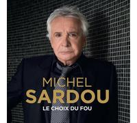 Sardou, Michel - Le Choix Du Fou