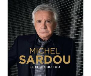 Sardou, Michel - Le Choix Du Fou