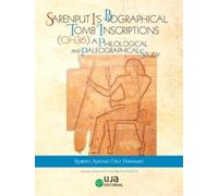 Sarenput I’s Biographical Tomb Inscriptions (QH 36). A Philological and Palaeographical Study (Arqueologías)