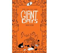 Sarin, Max - Giant Days Library Edition Vol. 6 HC: Collects Giant Days #41-48 (GIANT DAYS LIBRARY ED HC)