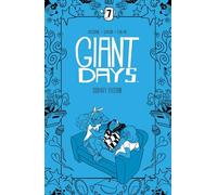 Sarin, Max - Giant Days Library Edition Vol. 7 HC: Collects Giant Days #49-54 and As Time Goes By (GIANT DAYS LIBRARY ED HC)