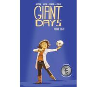 Sarin, Max - Giant Days, Vol. 8: Collects Giant Days #29-32: Volume 8 (GIANT DAYS TP)