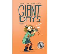 Sarin, Max - Giant Days Volume 6: Collects Giant Days #21-24