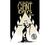 Sarin, Max - Giant Days Volume 7: Collects Giant Days #25-28 (GIANT DAYS TP)