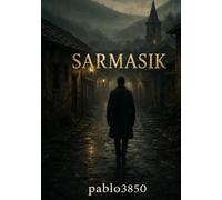Sarmasik: Los cimientos del Silencio