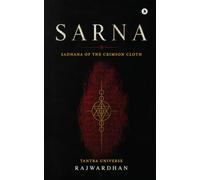 Sarna: Sadhana of the Crimson Cloth