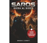 SAROS GUIDA AL GIOCO: Padroneggia la sopravvivenza, le meccaniche di combattimento, le armi, gli incontri con boss e l'esplorazione con consigli pratici