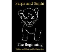Sarpa and Siṃhī: The Beginning (सिंही Siṃhī: Learn Sanskrit. Learn Life.)