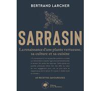 Sarrasin: La renaissance dune plante vertueuse, sa culture et sa cuisine