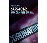 Sars-cov-2 Aux Origines Du Mal (ebook)