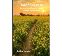 SARSON KE PAAR: Beyond the Mustard Fields: Stories from Punjab (Still Becoming)