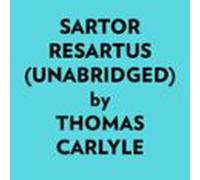 Sartor Resartus (unabridged) (audiolibro)