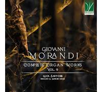 Sartore, Luca - Giovanni Morandi: Complete Organ Works Vol. 9