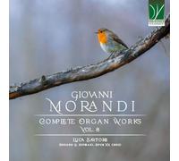Sartore, Luca - Morandi: Complete Organ Works Vol. 8