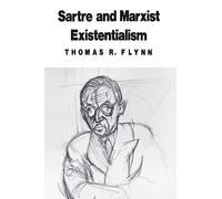 Sartre and Marxist Existentialism: The Test Case of Collective Responsibility