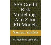 SAS Credit Risk Modelling- A to Z for PD Models: PD Modelling using SAS