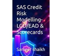 SAS Credit Risk Modelling- LGD/EAD & Scorecards