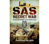 SAS: Secret War: Operation Storm in the Middle East