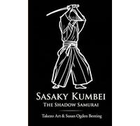 Sasaky Kumbei: The Shadow Samurai