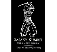 Sasaky Kumbei - The Shadow Samurai
