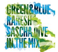 Sascha Dive & Raresh - Green & Blue 2011 / Various