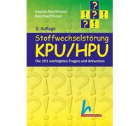 Sascha Kauffman Stoffwechselstörung KPU/HPU - Die 101 wichtigsten (Tapa blanda)