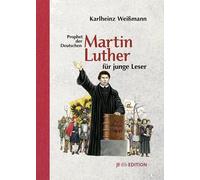 Sascha Lunyakov Karlh Martin Luther für junge Leser: Prophet der Deu (Tapa dura)