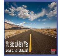 Sascha Urban - Wir Sind Auf dem Weg [Import]