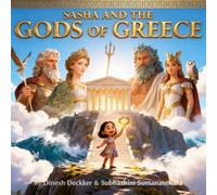 Sasha and the Gods of Greece: An Educational Children’s Story for Ages 6-13