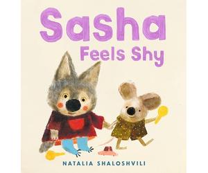 Sasha Feels Shy: A reassuring first picture book of friendship and confidence for all little wolf cubs who need a bit more time to join in at playdates, ages 2, 3, 4, 5
