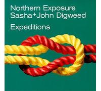 Sasha & John Digweed - Northern Exposure: Expeditions